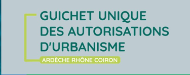 Vos démarches d’urbanisme en ligne sur le territoire d’Ardèche Rhône Coiron